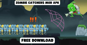 Zombie Catcher Mod APK (Unlimited Money & Gems) 1