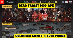 Dead Target Mod APK Latest Version(Unlimited Money+Diamonds) 2