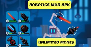 Robotics Mod APK Latest V Unlimited Money & Gems 3