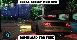 Forza Street Mod APK 2022 Latest Version Unlimited Money & Gold 1