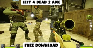 Left 4 Dead 2 Mod APK Version 2.2.0 (Unlimited Money/Gems) 1