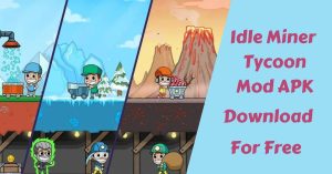 Idle Miner Tycoon Mod APK Latest V Unlimited Super Cash 1