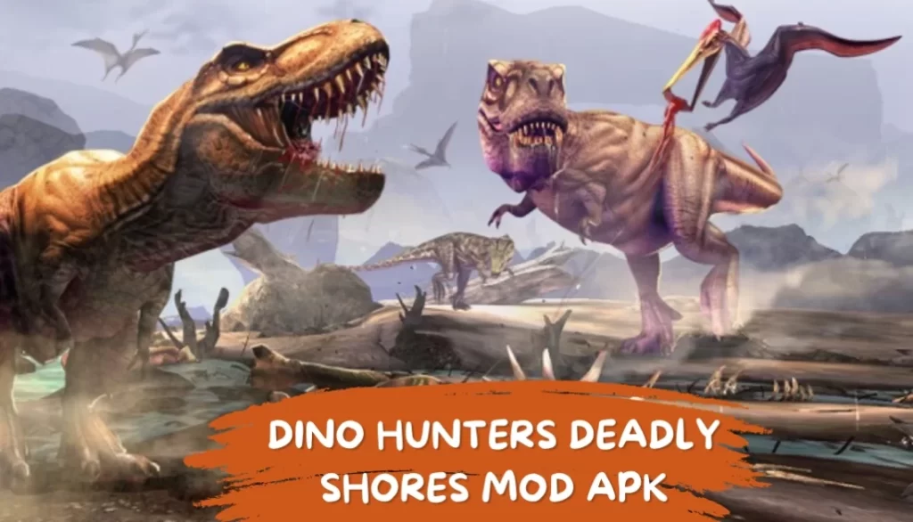 Dino Hunters Deadly Shores Mod APK