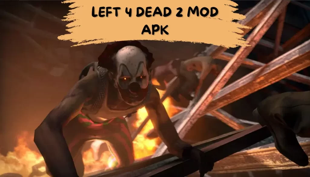 Left 4 Dead 2 Mod APK